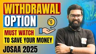 JoSAA Counselling Withdrawal Option Explained 🔥 | Should You Withdraw? Full Guide!