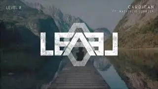 Level 8 - Cardigan (ft. Mackenzie Johnson)