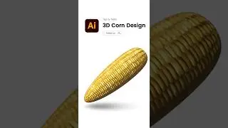 3D Realistic Corn Design In Illustrator..#illustratortutorial #tutorial #graphicdesign  #dzignex