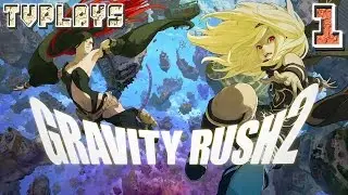 Let's Play Gravity Rush 2 #1 - #BlameSyd