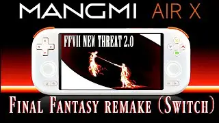 Mangmi AIR X: Эмуляция Nintendo Switch с ремейком Final Fantasy VII (через Sudachi)