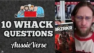 AussieVerse - 10 WHACK QUESTIONS