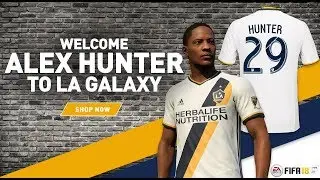 Alex Hunter joined LA GALAXY | Man of the Match | Fifa 18 The journey