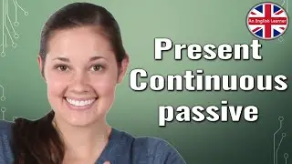 Present Continuous Passive. Simple use explanation with examples.