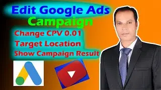 How to Edit Google Ads Running Campaign Change CPV | Google Ads Bidding Strategy