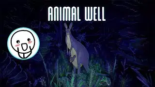 Thriive_ plays ANIMAL WELL - Part 1