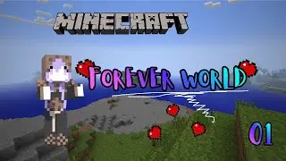 Minecraft Forever World #01: Finally started my Forever World.. (Retry)