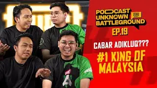 Cabar ADIKLUQ?? #1 KING OF MALAYSIA | Ep.19 ft. YALL JIMMY | PODCAST UNKNOWN BATTLEGROUND