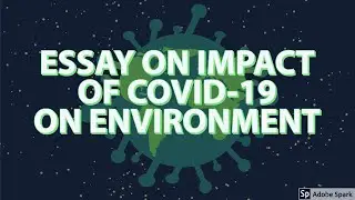 Essay on Impact of COVID-19(CORONAVIRUS) on Environment | Essay writing in English