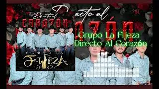 Grupo La Fijeza - Directo Al Coraz&oacute;n