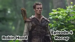 Robin Hood Season 1 Episode 4 Recap