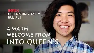 A warm welcome from INTO Queen's University Belfast