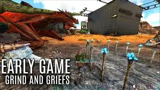 EARLY GAME GRIND and GRIEFS - Classic PVP Season 2 (E3) - ARK Survival