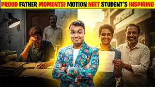 Proud Father Moments! Motion NEET Student&rsquo;s Inspiring Journey I Motion Howrah #NVSir #Motionhowrah