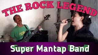 The Rock Legend || Super Mantap Band Sumenep
