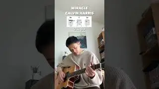 Calvin Harris, Ellie Goulding - Miracle (YU Easy Guitar Tutorial) #Shorts
