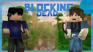Blocking Dead - Зомбаки среди нас :3