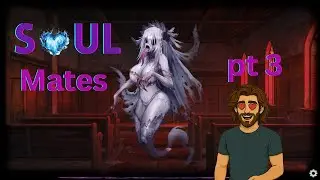 Soul Mates &ndash; Part 3: Horror, Romance, and Bad Decisions