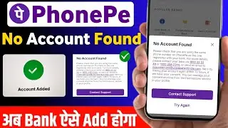 PhonePe No Account Found Problem Fix 2026 | Bank Account Add Nahi Ho Raha 