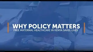 Free Maternal Healthcare in Kenya Saves Lives