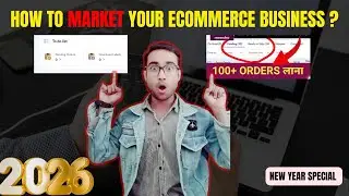 How to Do Marketing of E-Commerce Business | Complete Digital Marketing Strategy Step by Step