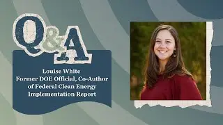 Louise White, Former DOE Official, Co-Author, Clean Energy Implementation Report | Echo Chamber Q&A