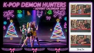 Мы открыли Адвент-календарь KPOP DEMON HUNTERS 2025!