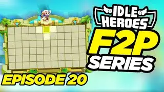 Idle Heroes - Easy Rewards - F2P Episode 20