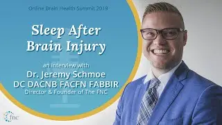 Brain Health Summit - Interview (2 of 2) with Dr. Jeremy Schmoe, DC DACNB FACFN FABBIR
