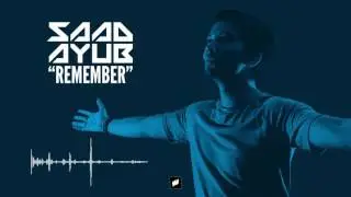Saad Ayub - Remember [Extended] OUT NOW