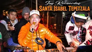 SONIDO FANTASMA - TUS RECUERDOS - EN SANTA ISABEL TEPETZALA 26 DE OCTUBRE 2025
