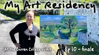 My Artist Residency in Ireland | Final Episode: Completing a Large Plein Air Painting & Reflections