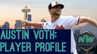 Can Voth Exorcise His Demons in Seattle? Austin Voth 2024 Profile & Projection
