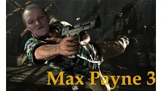 Max Payne 3 | Прохождение Легенды :) часть 1