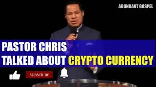 PASTOR CHRIS OYAKHILOME VIEW ON CRYPTOCURRENCY