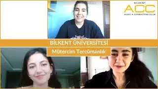 Bilkent Mütercim Tercümanlık | Bilkent Üniversitesi Bölüm Tanıtımları