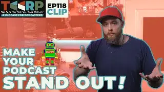 Make Your Podcast STAND OUT
