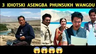 3 Idiotski Asengba Rancho,Phunsukh Wangdu Kanano Khanglabra??