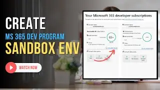 Create Your Own Microsoft 365 Developer Sandbox