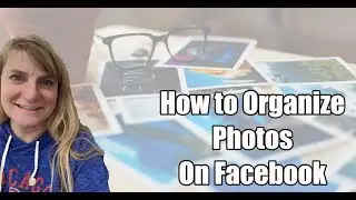 Как организовать фотографии на Facebook