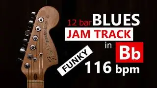 Blues Backing Track in Bb - Funky (12 bar, 116 bpm)