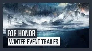 For Honor - Winter Event Trailer