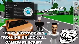 *NEW* Brookhaven Trolling Unlock All Gamepass Script Hack | Fluxus,Hydrogen,Delta,Arceus X Mobile