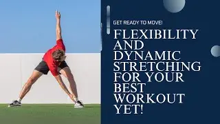 How To Enhance flexibility: Dynamic Stretching Routine | 10 Minutes
