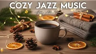 Cozy Jazz Music ✨ Happy Jazz Cafe & Sweet Bossa Nova Music for Stress Relief, Relaxing 2026