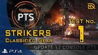 The Division - Console PTS - Classified Strikers Field Testing