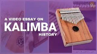 A Video Essay on Kalimba History