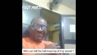 Meaning of Fuji Music - Dr Sikiru Ayinde Barrister in Fuj Reggae