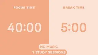 5-Hour 40/5 Pomodoro Timer | No Music | Study With Me | Deep Focus | Work &middot; ADHD &middot; Countdown
