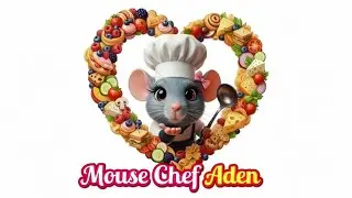 Chef Mouse Aden &ndash; Culinary Cartoon Adventure | Cute Cooking Music Video